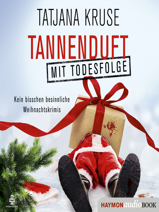 Title details for Tannenduft mit Todesfolge by Tatjana Kruse - Wait list